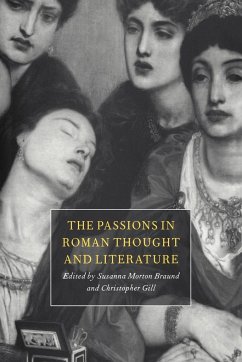 Passions in Roman Thought & Li - Braund, Susanna Morton; Gill, Christopher