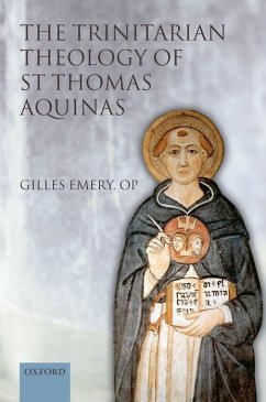 The Trinitarian Theology of St Thomas Aquinas - Emery, Gilles; Murphy, Francesca