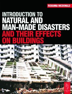 Introduction to Natural and Man-made Disasters and Their Effects on Buildings - McDonald, Roxanna