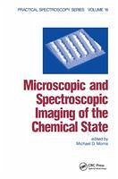 Microscopic and Spectroscopic Imaging of the Chemical State - Morris, Michael D; Morris, Morris