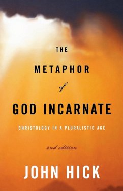 The Metaphor of God Incarnate - Hick, John