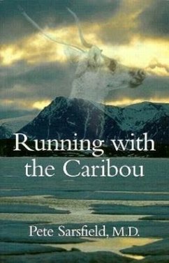 Running with the Caribou - Sarsfield, Pete