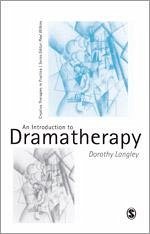 An Introduction to Dramatherapy - Langley, Dorothy