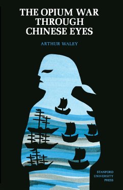 The Opium War Through Chinese Eyes - Waley, Arthur