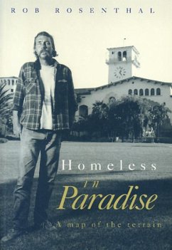 Homeless in Paradise: A Map of the Terrain - Rosenthal, Robert