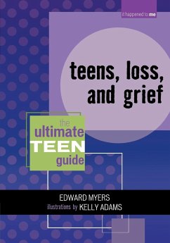 Teens, Loss, and Grief - Myers, Edward