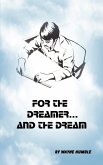 For the Dreamer and the Dream