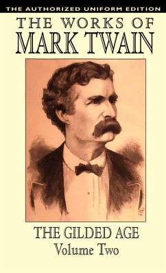 The Gilded Age, Vol. 2 - Twain, Mark; Warner, Charles Dudley