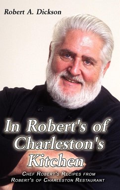 In Robert's of Charleston's Kitchen - Dickson, Robert A.