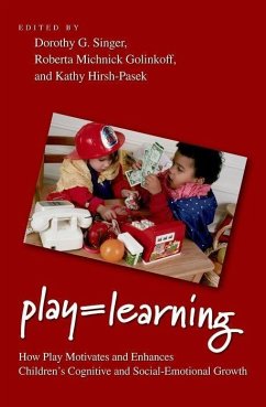 Play = Learning - Singer, Dorothy G. / Golinkoff, Roberta Michnick / Hirsh-Pasek, Kathy (eds.)