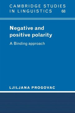 Negative and Positive Polarity - Progovac, Ljiljana; Progovac, Ljiliana