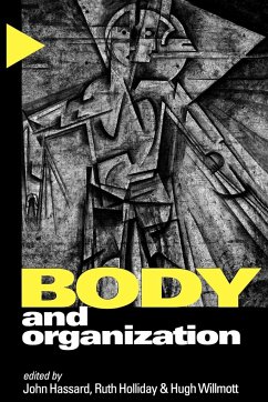 Body and Organization - Hassard, John / Holliday, Ruth / Willmott, Hugh (eds.)