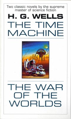 The Time Machine and the War of the Worlds - Wells, H. G.