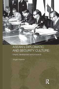 ASEAN's Diplomatic and Security Culture - Haacke, Jurgen