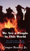 We Are a People in This World: The Lakota Sioux and the Massacre at Wounded Knee
