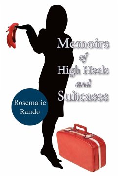 Memoirs of High Heels and Suitcases - Rando, Rosemarie