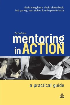 Mentoring in Action - Megginson, David; Clutterbuck, David; Garvey, Bob