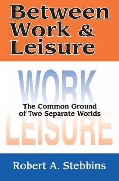 Between Work and Leisure - Stebbins, Robert A
