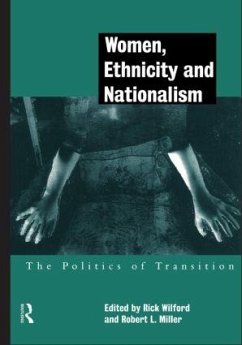 Women, Ethnicity and Nationalism - Miller, Robert E. / Wilford, Rick (eds.)