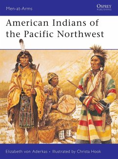 American Indians of the Pacific Northwest - Aderkas, Elizabeth von