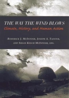 The Way the Wind Blows - McIntosh, Roderick J. / Tainter, Joseph A. / McIntosh, Susan Keech (eds.)