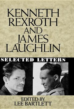 Kenneth Rexroth and James Laughlin - Bartlett, Lee; Rexroth, Kenneth; Laughlin, James