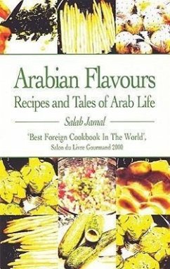Arabian Flavours: Recipes and Tales of Arab Life - Jamal, Salah