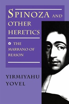 Spinoza and Other Heretics, Volume 1 - Yovel, Yirmiyahu