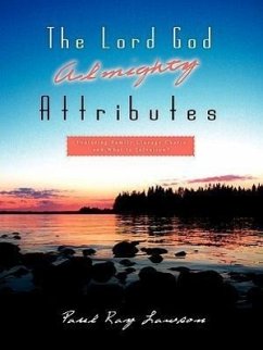 The Lord God Almighty Attributes - Lawson, Paul Ray
