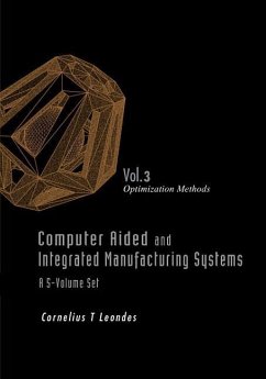 Computer Aided and Integrated Manufacturing Systems - Volume 3: Optimization Methods