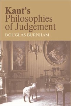 Kant's Philosophies of Judgement - Burnham, Douglas