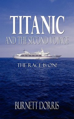 Titanic and the Second Voyage - Dorris, Burnett