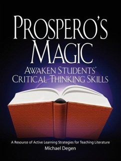 Prospero's Magic: Active Learning Strategies for the Teaching of Literature - Degen, Michael