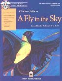 A Teacher's Guide to a Fly in the Sky