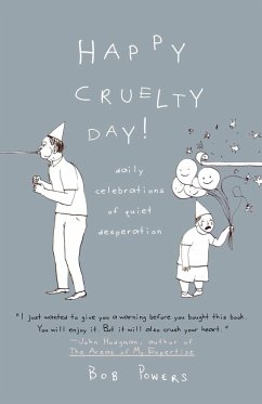 Happy Cruelty Day! - Powers, Bob