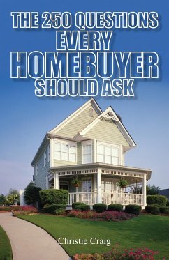 The 250 Questions Every Homebuyer Should Ask - Craig, Christie