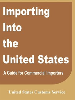 Importing Into the United States - United States Customs Service