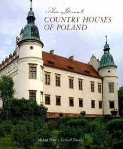 The Great Country Houses of Poland - Pratt, Michael