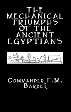 Cover The Mechanical Triumphs of the Ancient Egyptians