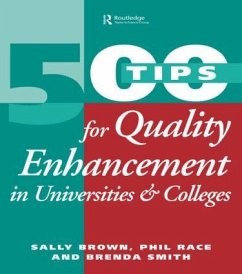 500 Tips for Quality Enhancement in Universities and Colleges - Brown, Sally; Race, Phil; Smith, Brenda