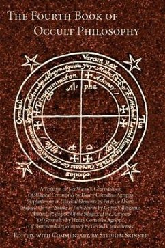 Fourth Book of Occult Philosophy - Nettesheim, Heinrich Cornelius Agrip von