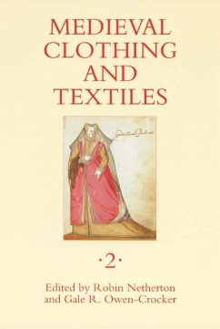 Medieval Clothing and Textiles 2 - Netherton, Robin / Owen-Crocker, Gale R. (eds.)