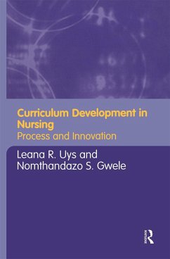 Curriculum Development in Nursing - Leana Uys / Nomthandazo Gwele (eds.)