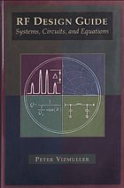 RF Design Guide Systems, Circuits and Equations - Vizmuller, Peter