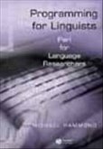 Programming for Linguists: Perl for Language Researchers Programming for Linguists: Perl for Language Researchers