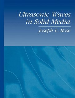 Ultrasonic Waves in Solid Media - Rose, Joseph L.