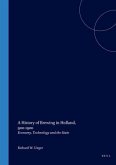 A History of Brewing in Holland, 900-1900: Economy, Technology and the State