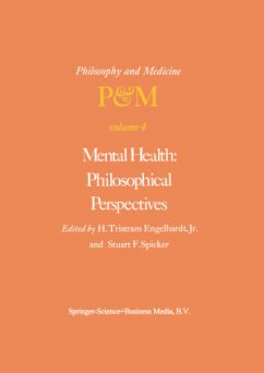 Mental Health: Philosophical Perspectives - Engelhardt Jr., H. Tristram / Spicker, S.F. (Hgg.)