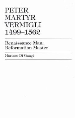 Peter Martyr Vermigli 1499-1562 - Di Gangi, Mariano