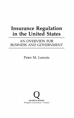 Insurance Regulation in the United States - Lencsis, Peter
